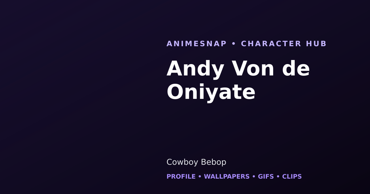 Andy Von de Oniyate