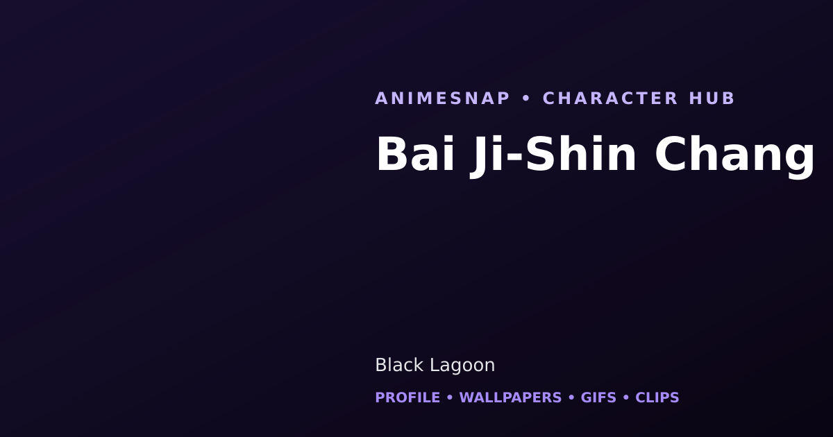 Bai Ji-Shin Chang