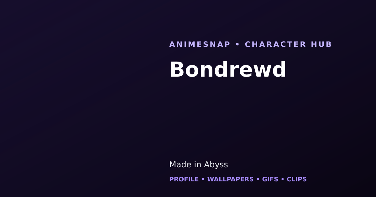 Bondrewd