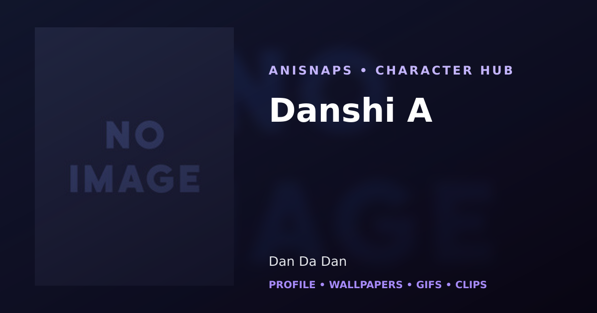 Danshi A