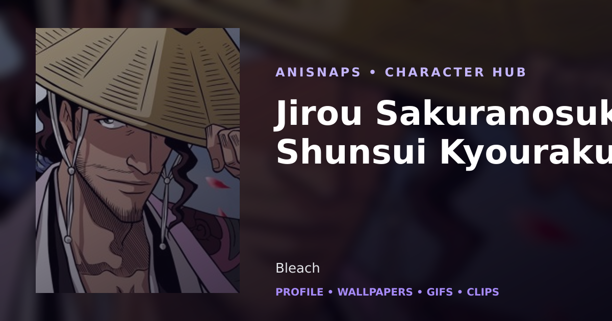 Jirou Sakuranosuke Shunsui Kyouraku