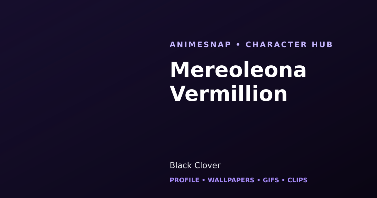 Mereoleona Vermillion