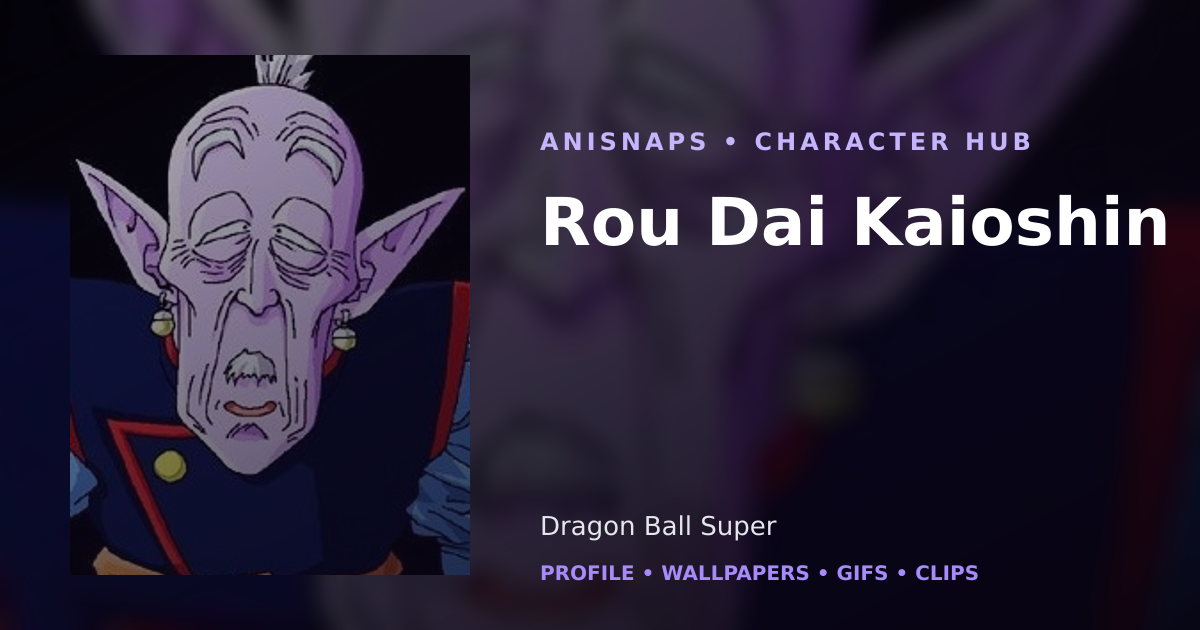 Rou Dai Kaioshin